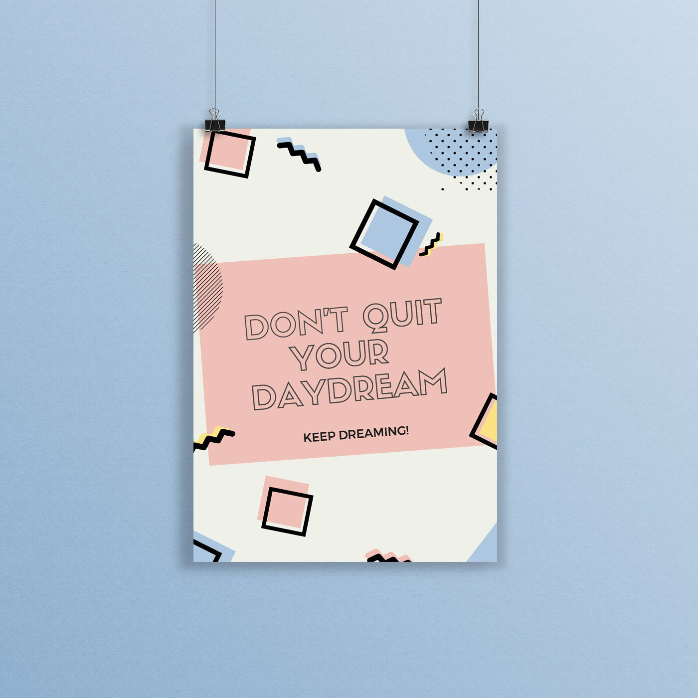 Don't Quit Your Daydream A5 Print, Daydreaming Quote