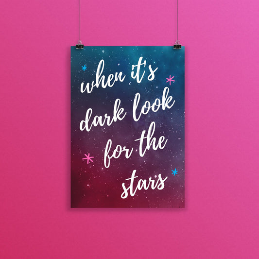 When it's Dark Look for the Stars, A5 Inspirational Print