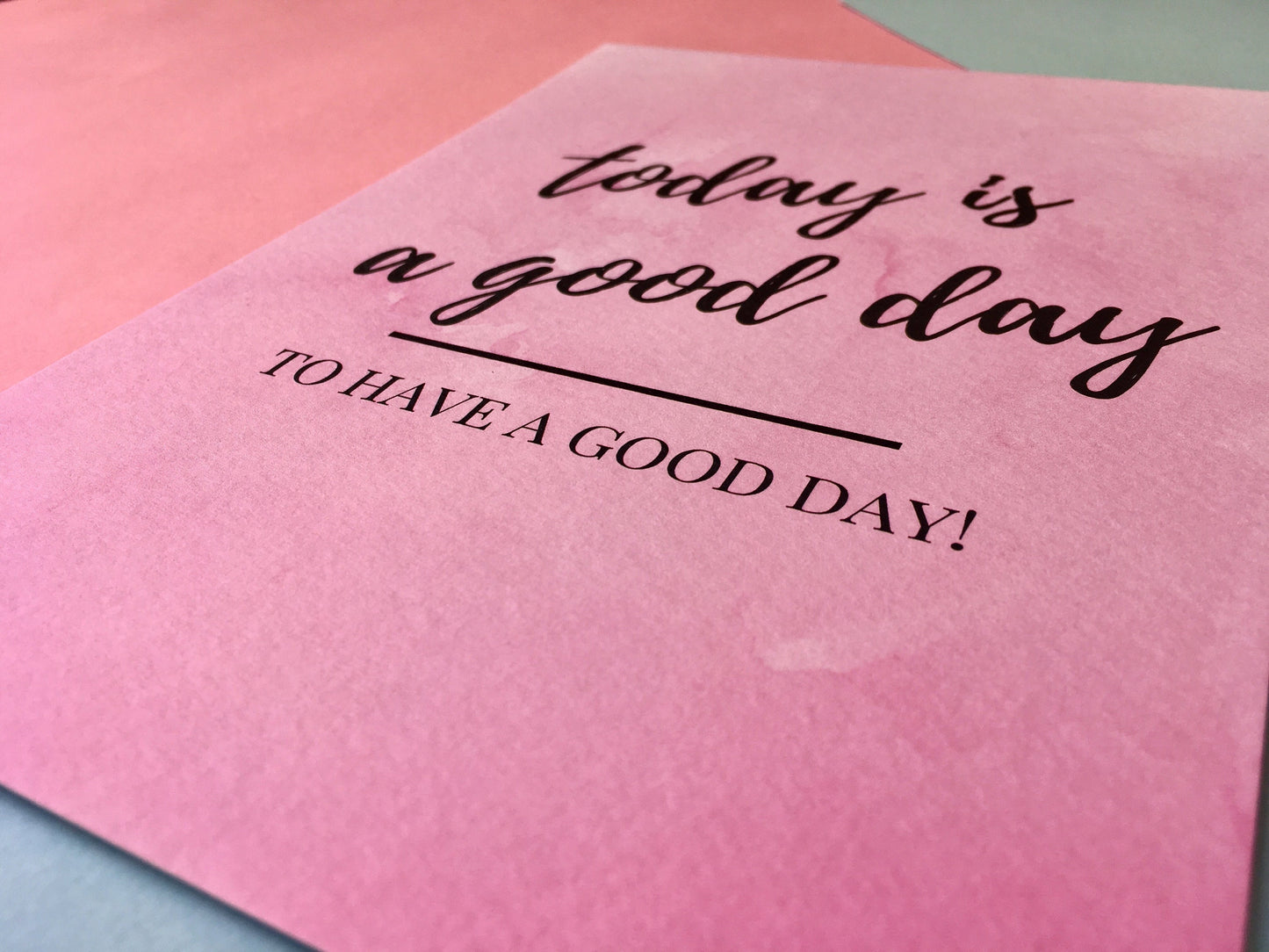 Today is a Good Day A5 Print, Motivational Wall Art