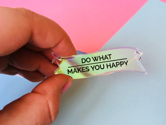 Do What Makes You Happy Necklace