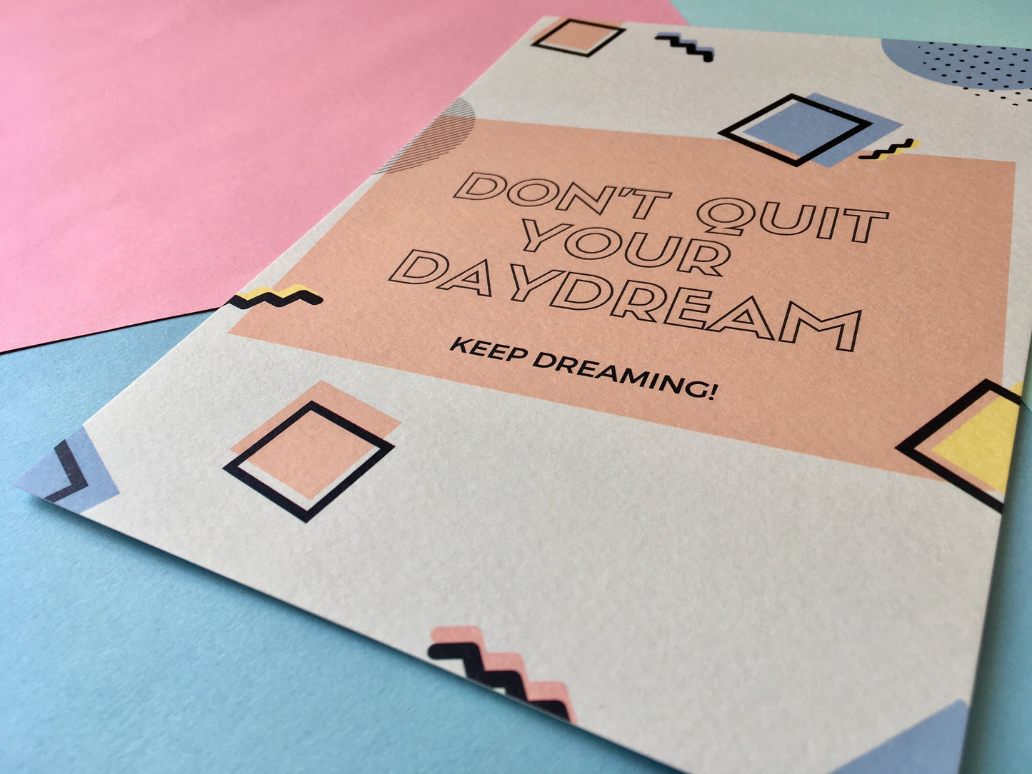 Don't Quit Your Daydream A5 Print, Daydreaming Quote