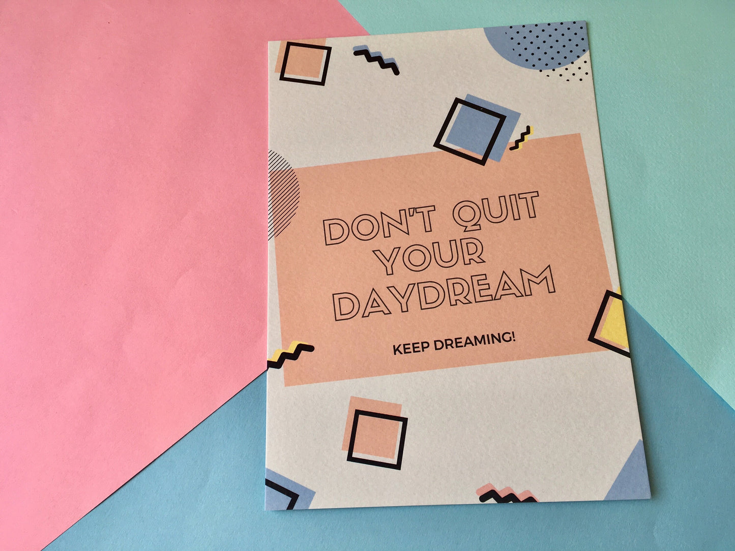 Don't Quit Your Daydream A5 Print, Daydreaming Quote