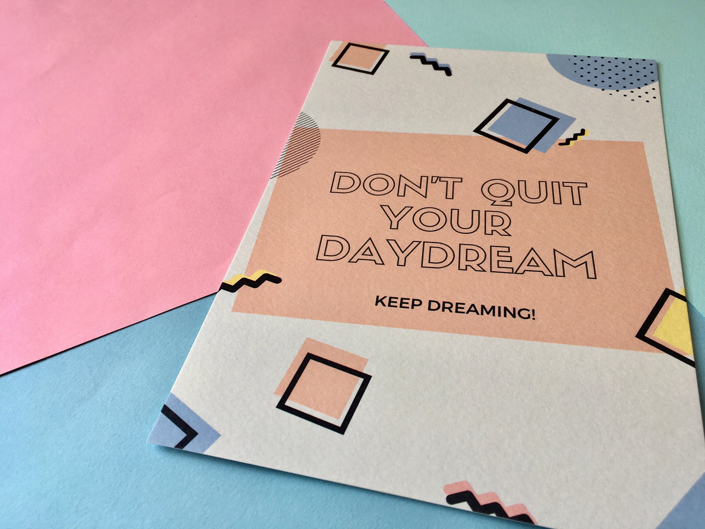 Don't Quit Your Daydream A5 Print, Daydreaming Quote