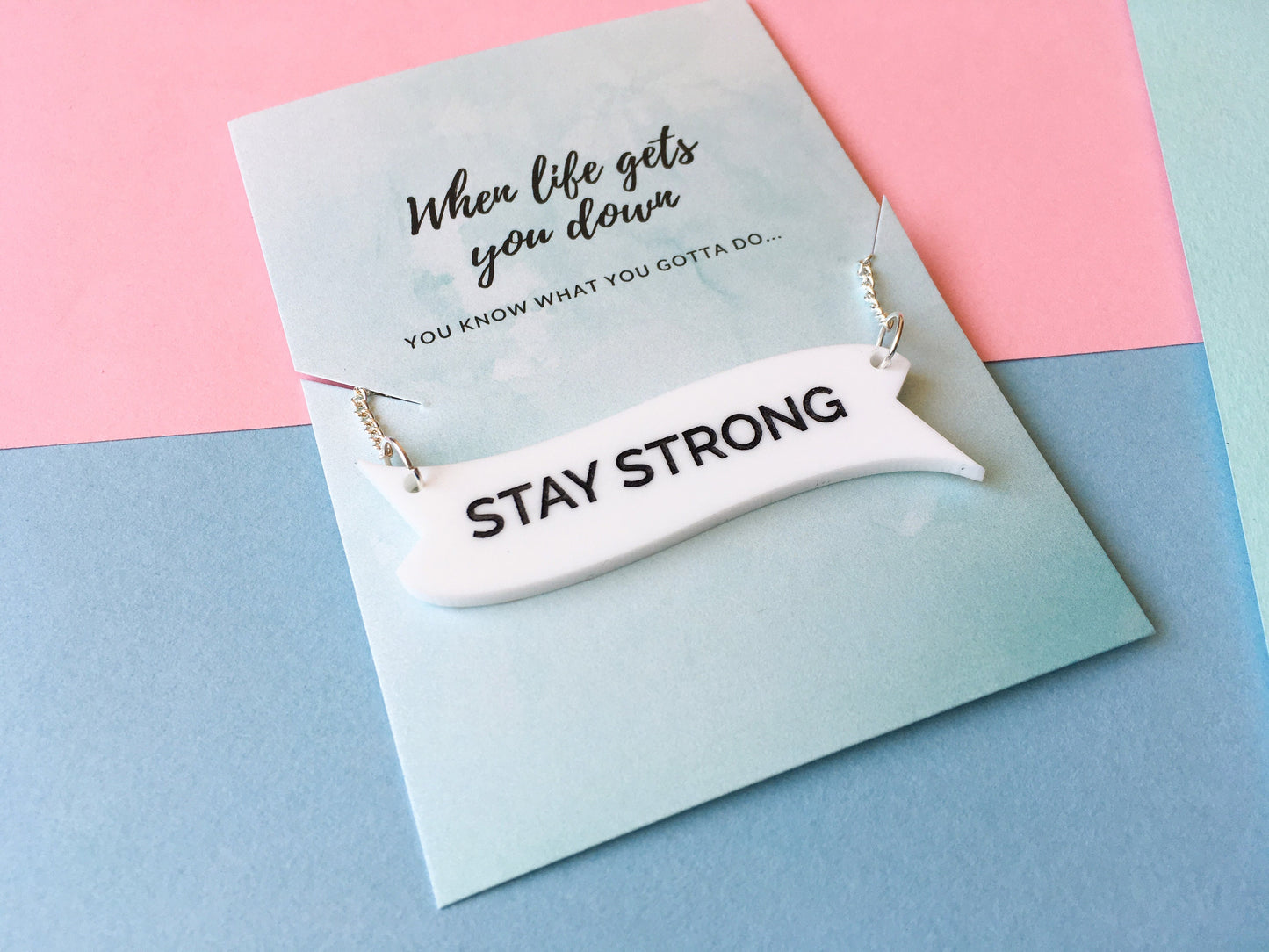 Stay Strong Necklace, Positivity Jewellery