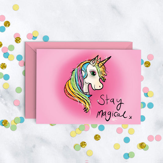 Unicorn Card, Stay Magical, A6 Motivational Greeting Card