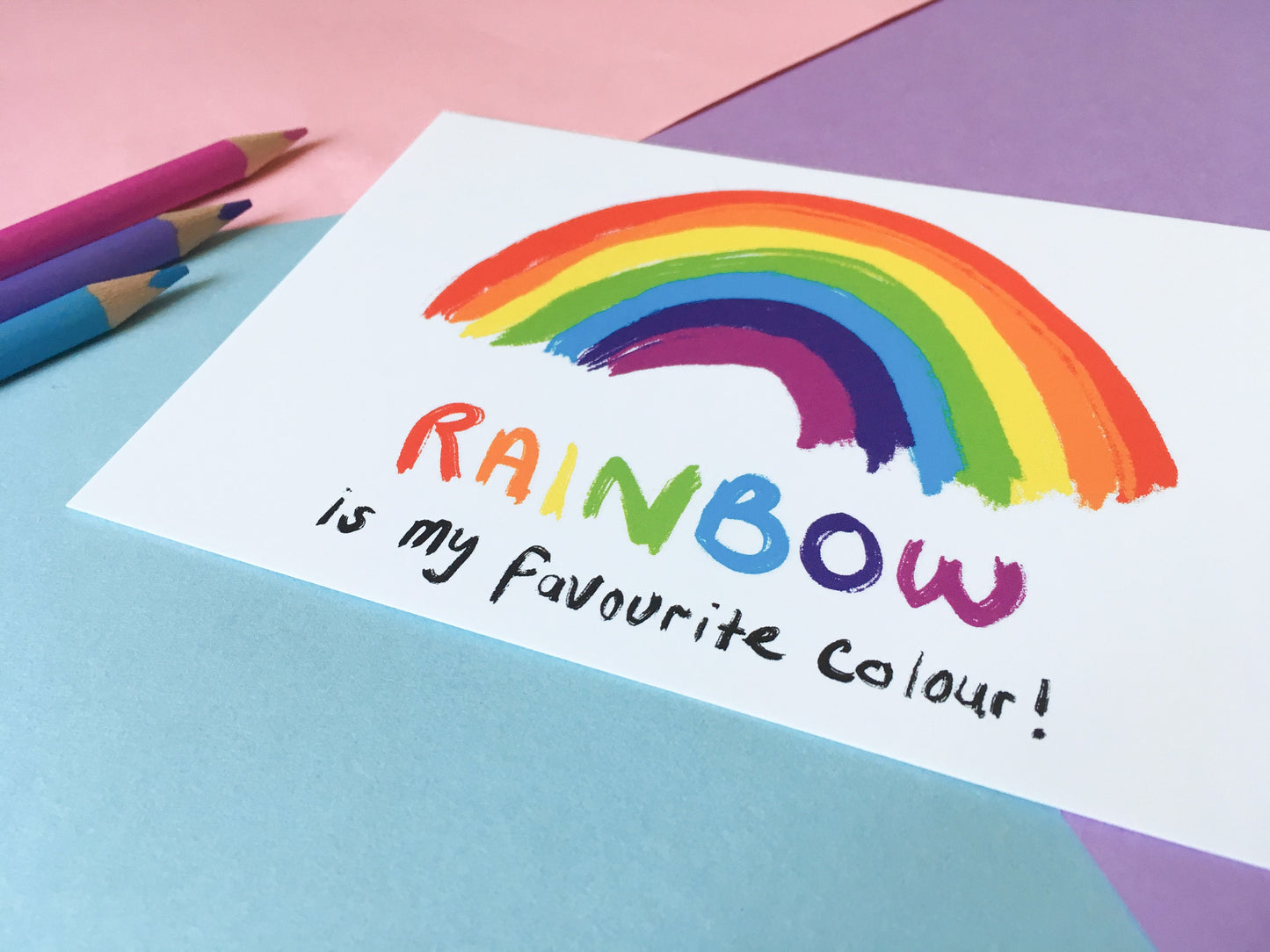 Rainbow is my Favourite Colour, A6 Motivational Postcard