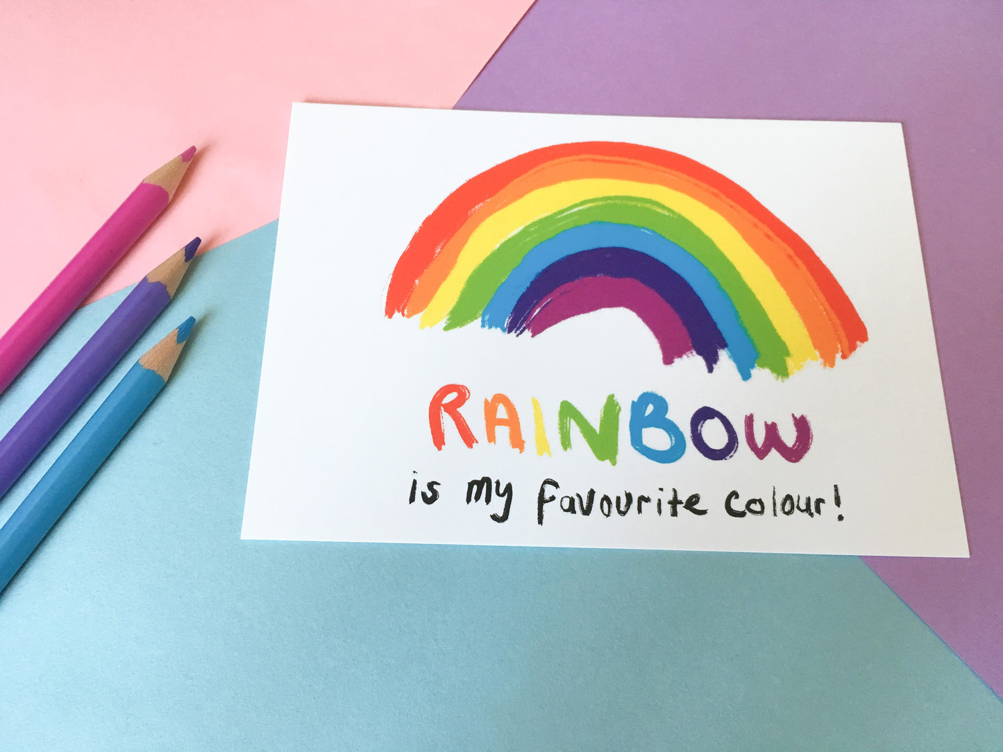 Rainbow is my Favourite Colour, A6 Motivational Postcard