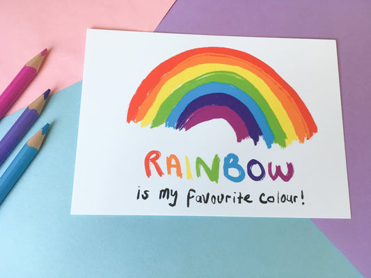 Rainbow is my Favourite Colour, A6 Motivational Postcard