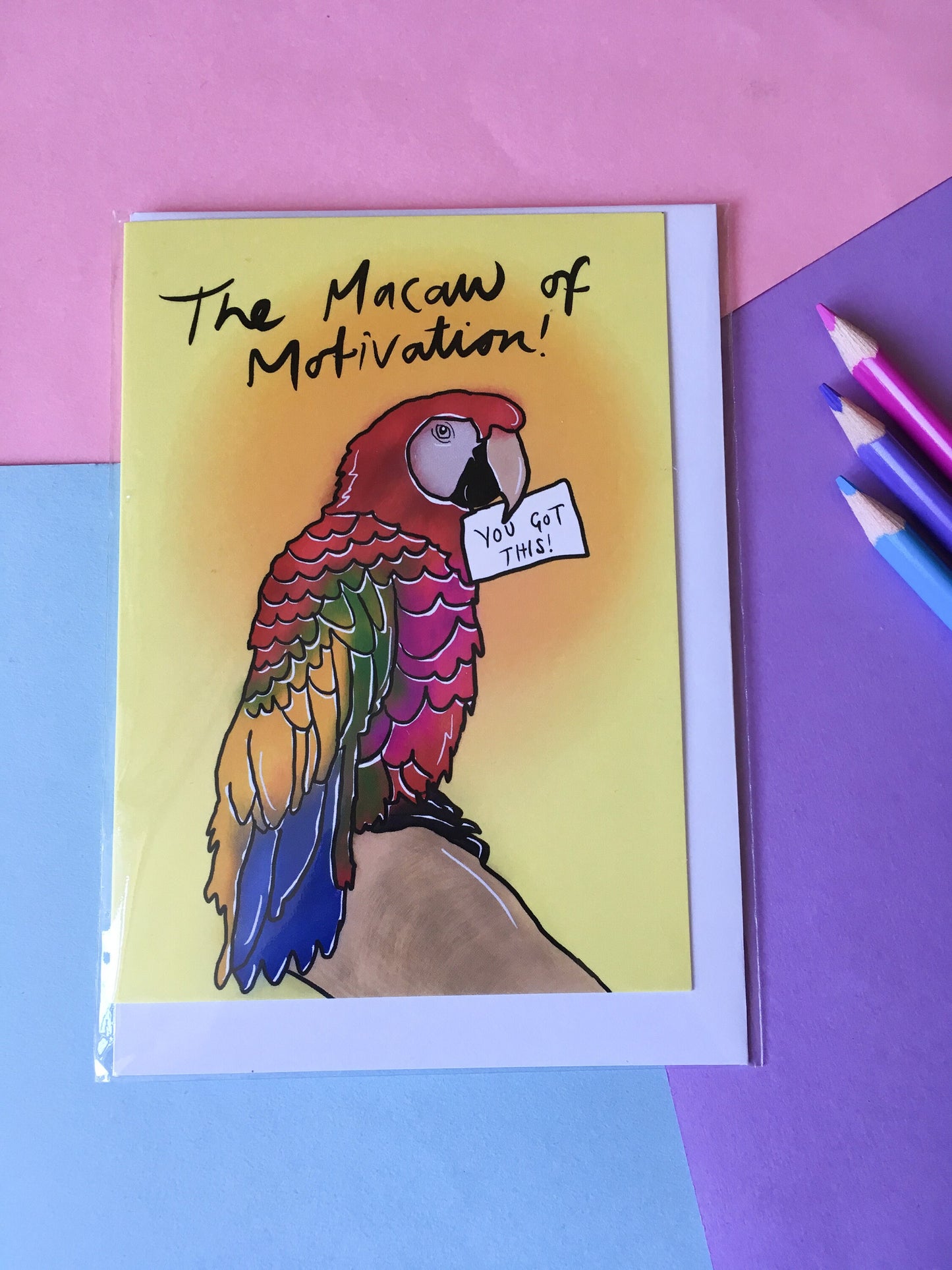 The Macaw of Motivation Greeting Card, You Got This