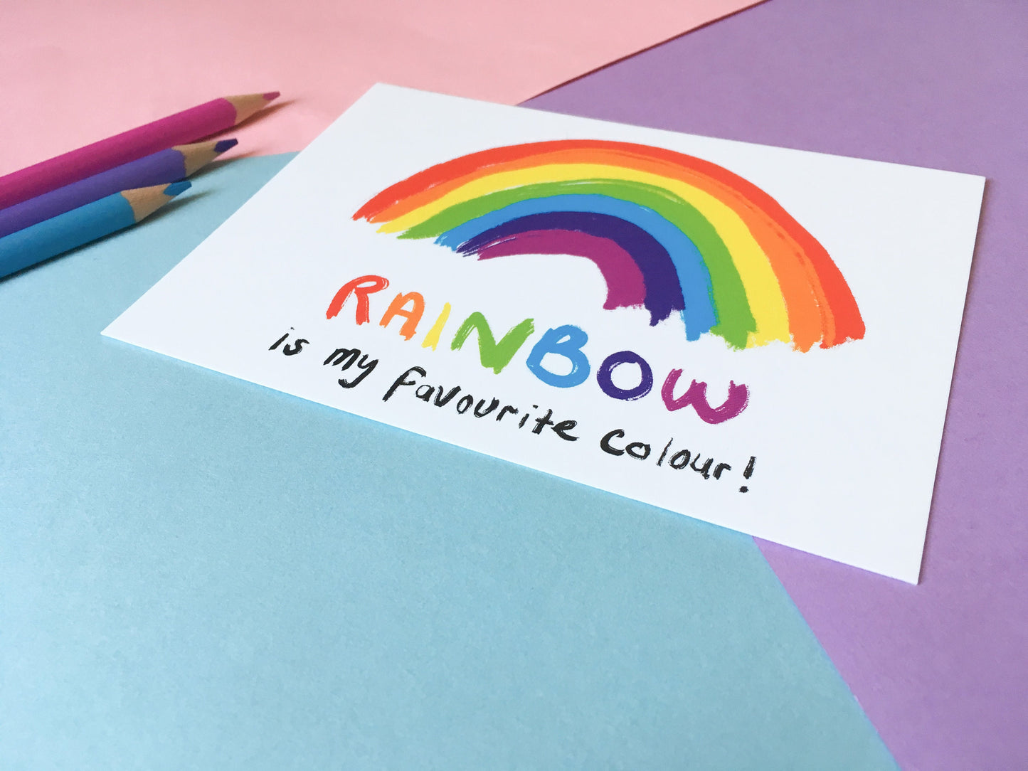 Rainbow is my Favourite Colour, A6 Motivational Postcard