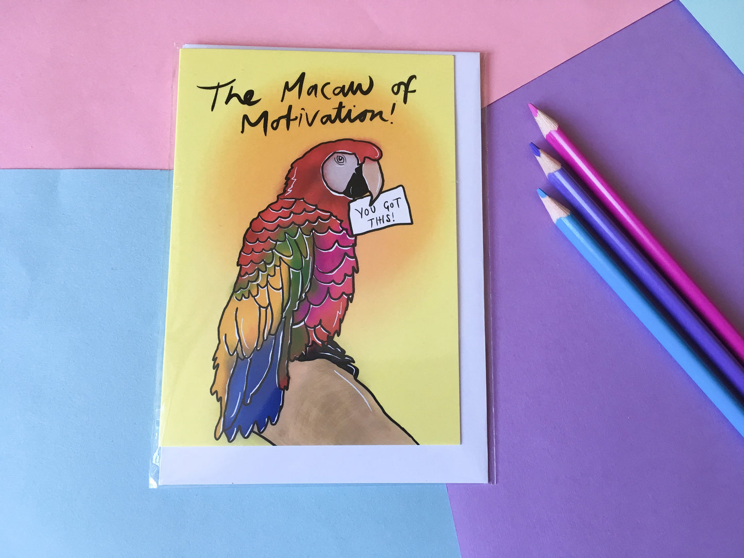 The Macaw of Motivation Greeting Card, You Got This