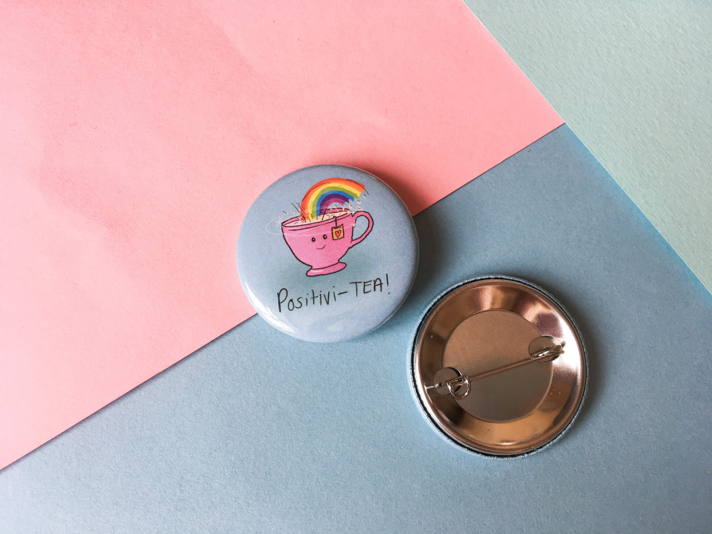 Positivi-TEA, Motivational 38mm Badge