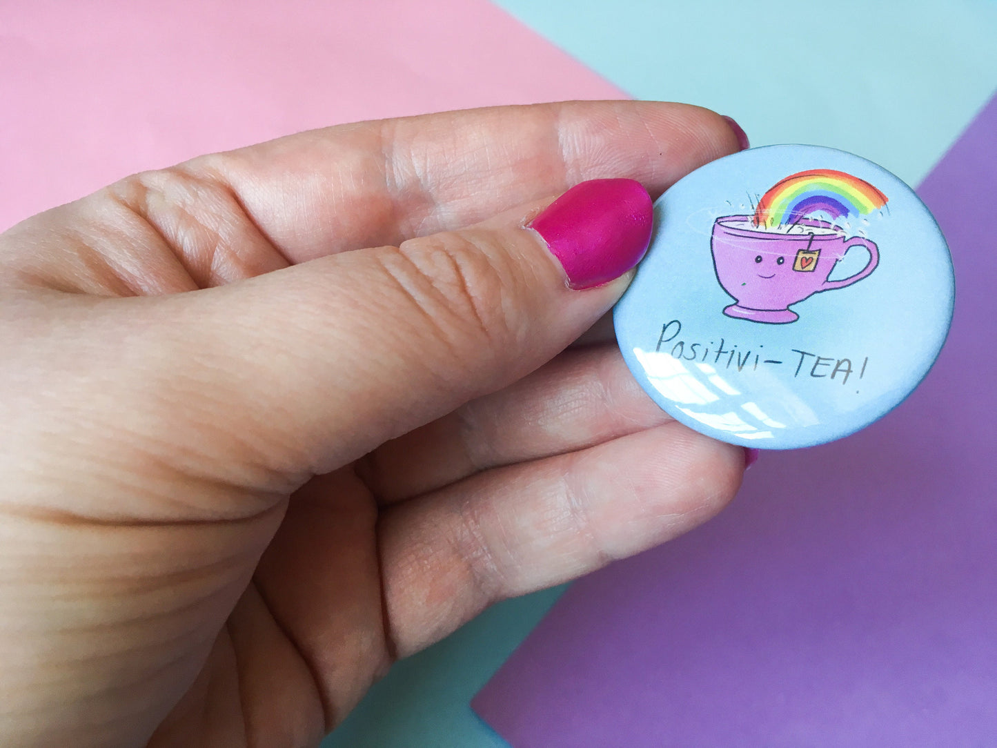 Positivi-TEA, Motivational 38mm Badge