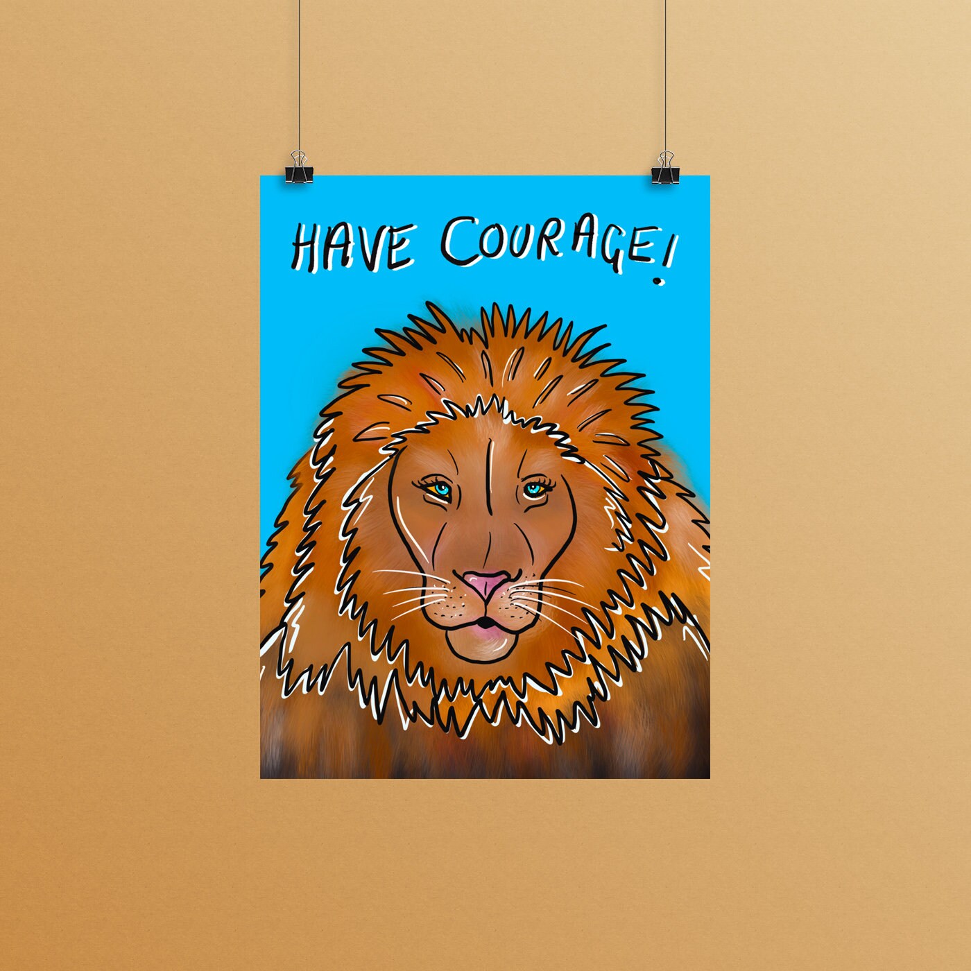 Have Courage Lion A4 Print