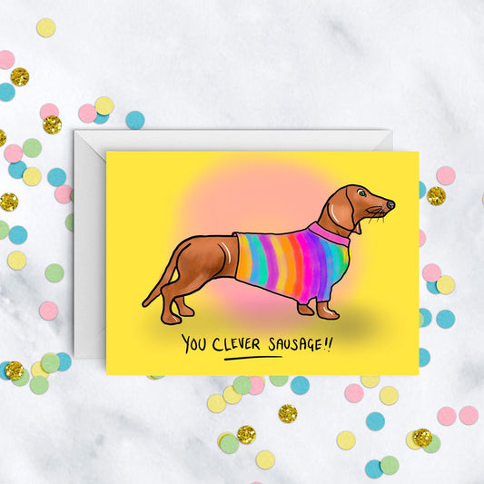 You Clever Sausage Dog Card, Rainbow Dachshund