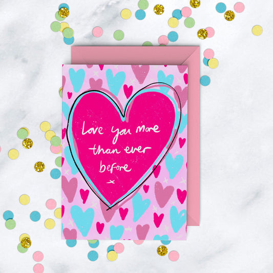 Love You More Than Ever Before Card