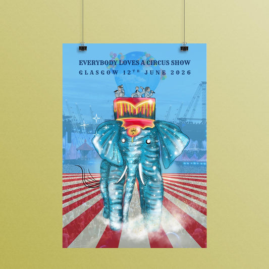 PRE-ORDER: Circus Show Dated GLASGOW Print