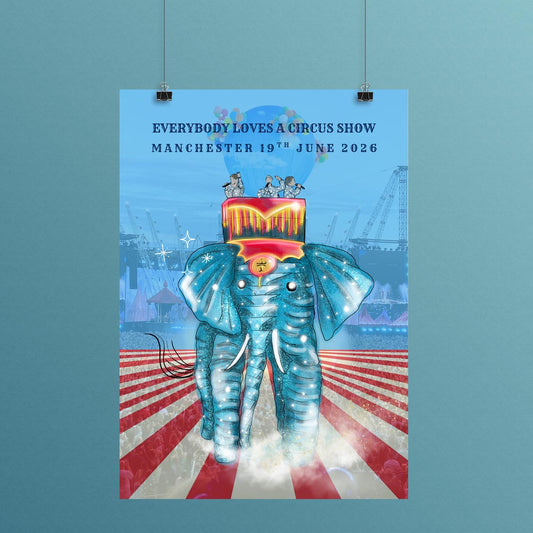 PRE-ORDER: Circus Show Dated MANCHESTER Print