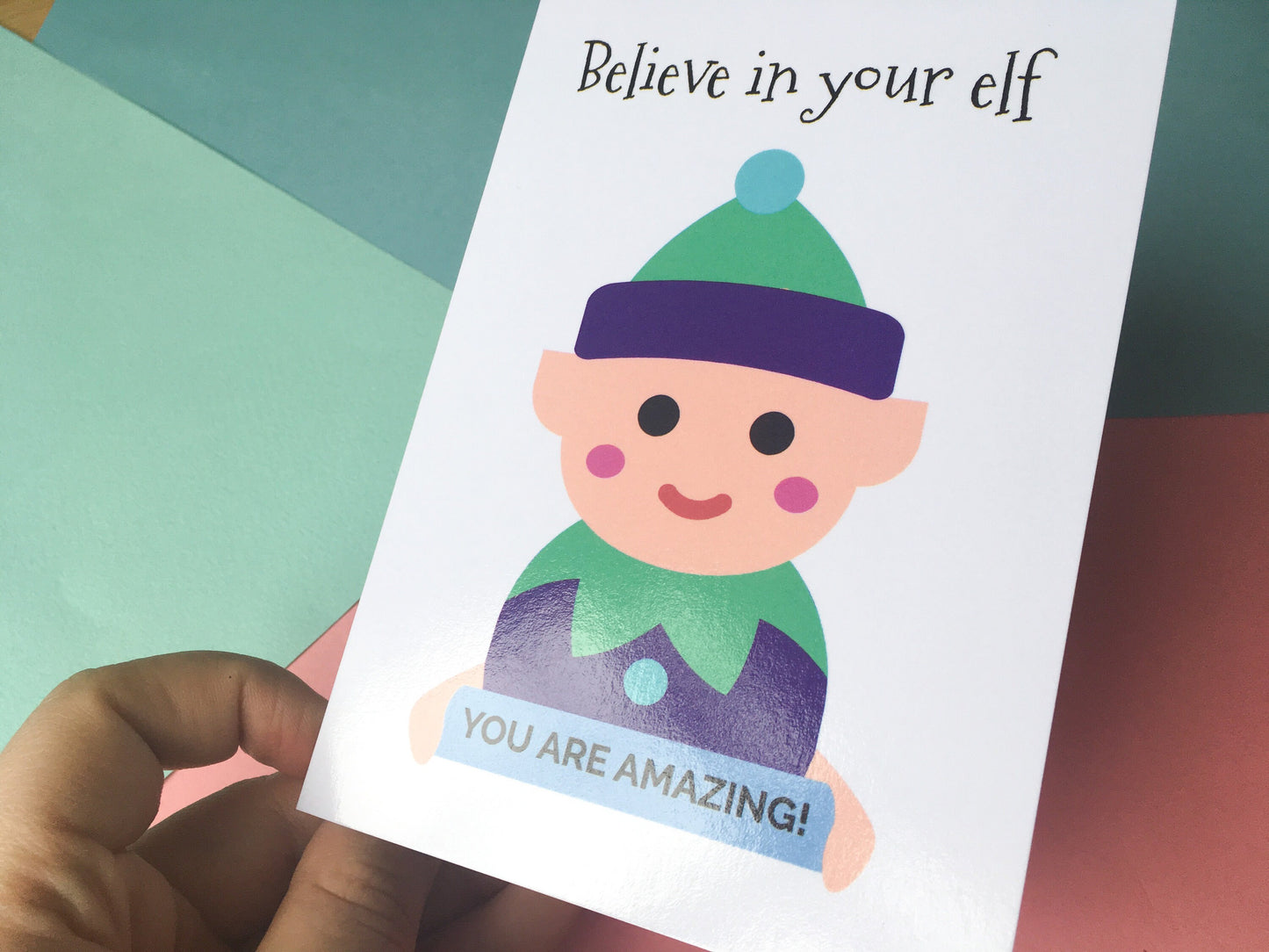 Believe in Your Elf Christmas Card, Motivation Card