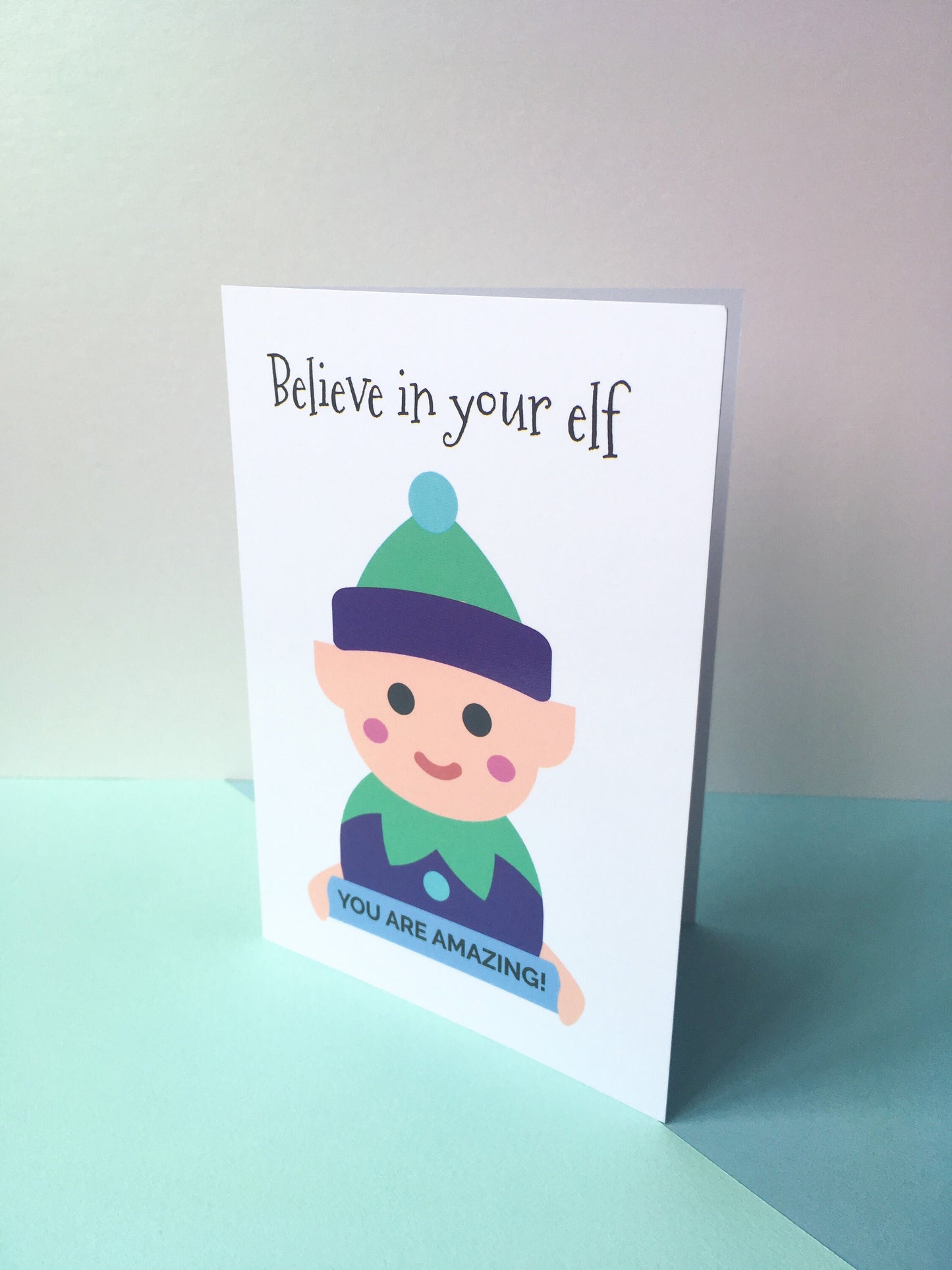 Believe in Your Elf Christmas Card, Motivation Card