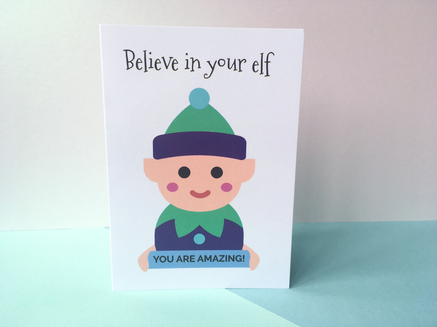 Believe in Your Elf Christmas Card, Motivation Card