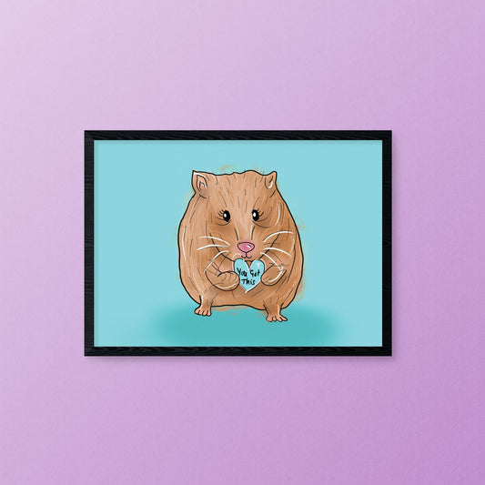 You Got This, Hamster Motivational A5 Print