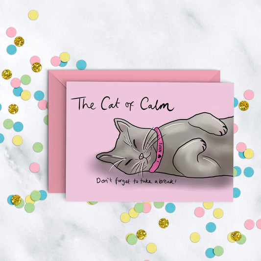 The Cat of Calm, A6 Motivational Greeting Card