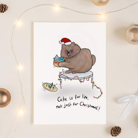 Funny Cat Christmas Card, Cake is for Life Not Just For Christmas